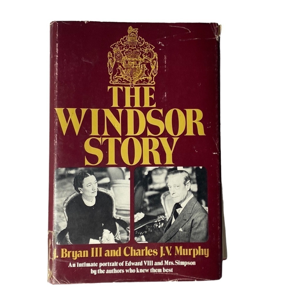 The Windsor Story by J Bryan III and Charles JV Murphy (1979)
